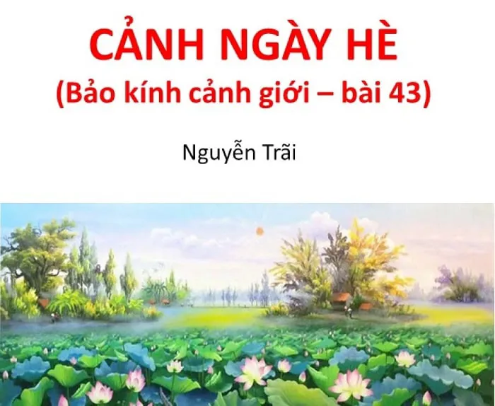 Phân tích vẻ đẹp tâm hồn của Nguyễn Trãi qua bài thơ Cảnh ngày hè