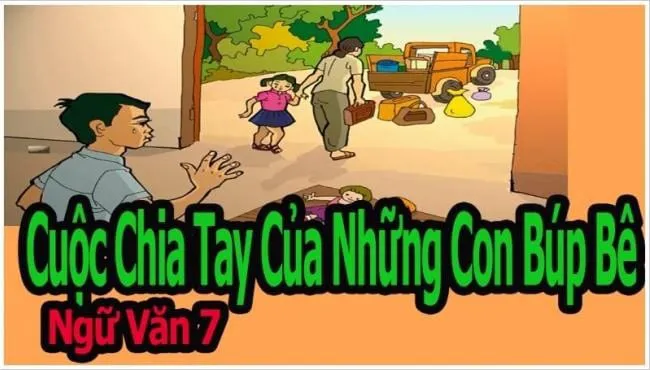 Soạn bài Cuộc chia tay của những con búp bê trang 21 – 27-ngữ văn 7 tập 1