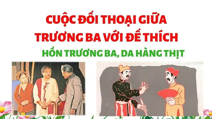 Tham khảo văn mẫu phân tích cuộc đối thoại giữa hồn Trương Ba và Đế Thích