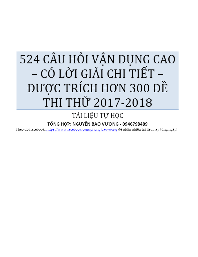 524 câu hỏi vận dụng cao có lời giải chi tiết trong các đề thi thử môn Toán 2018