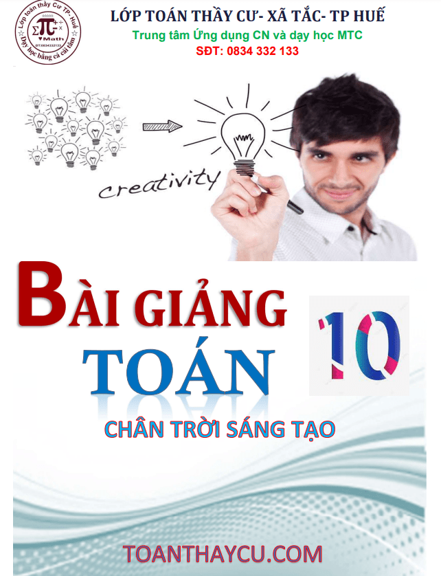 Bài giảng Toán 10 Chân Trời Sáng Tạo (tập 1)