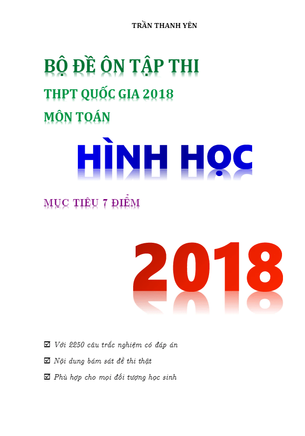 Bộ đề ôn tập thi THPTQG 2018 Hình học mục tiêu 7 điểm – Trần Thanh Yên