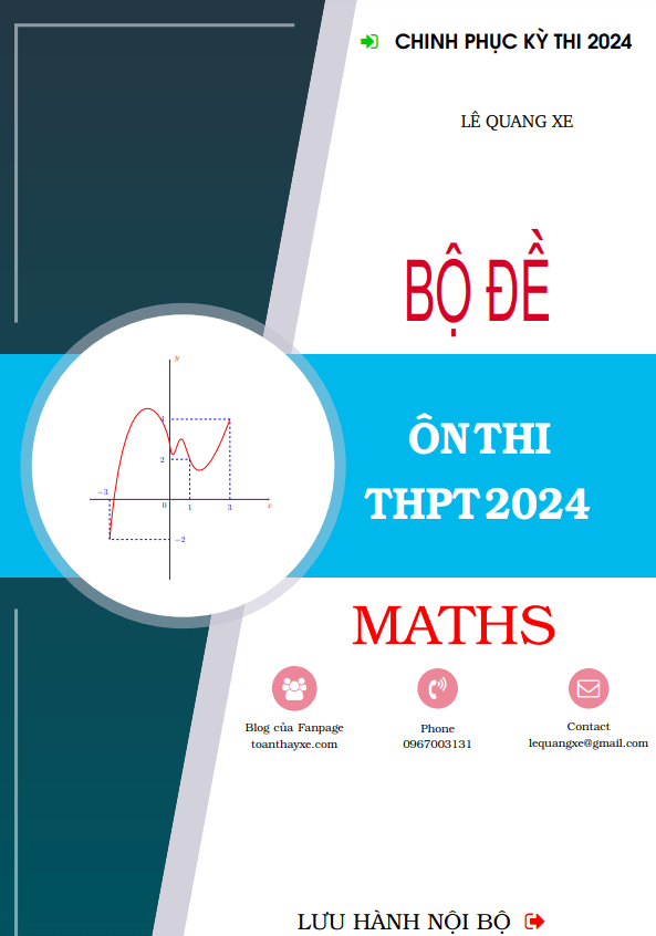 Bộ đề ôn thi tốt nghiệp THPT 2024 môn Toán – Lê Quang Xe