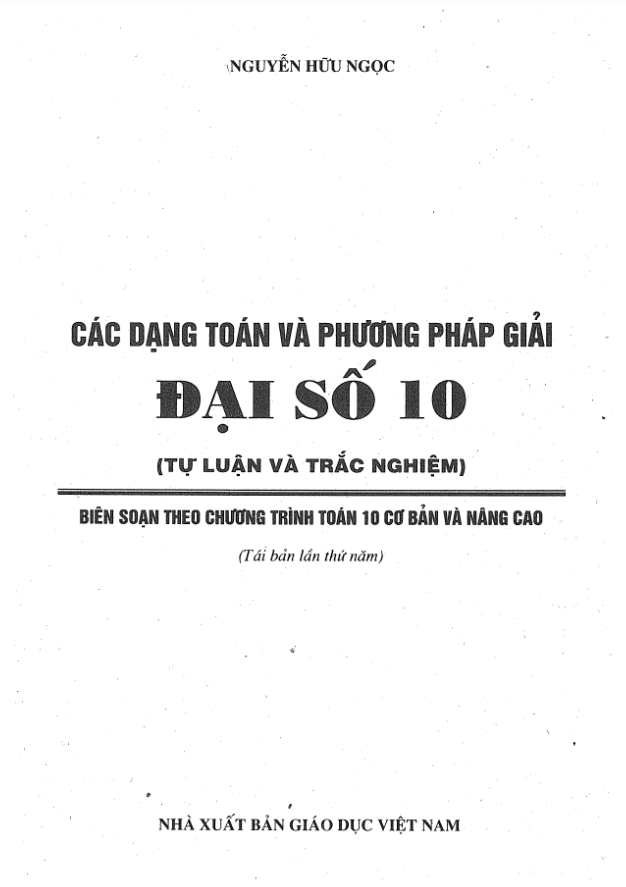 Các dạng toán và phương pháp giải Đại số 10 – Nguyễn Hữu Ngọc