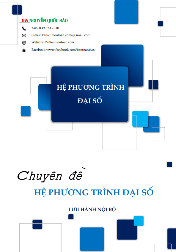 Các dạng toán và phương pháp giải hệ phương trình đại số – Nguyễn Quốc Bảo