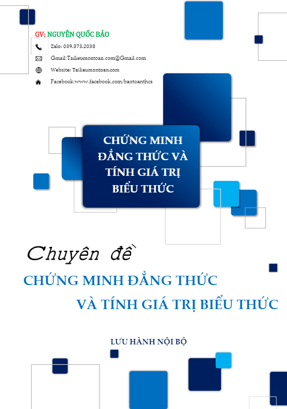 Chuyên đề chứng minh đẳng thức và tính giá trị biểu thức – Nguyễn Quốc Bảo