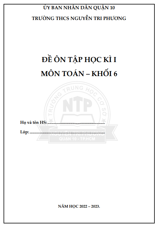 Đề ôn tập kì 1 Toán 6 năm 2022 – 2023 trường THCS Nguyễn Tri Phương – TP HCM