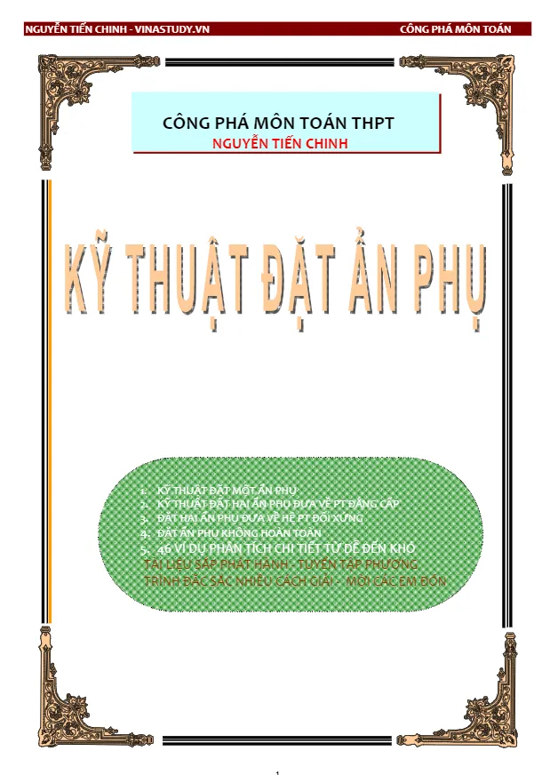 Kĩ thuật đặt ẩn phụ giải phương trình và bất phương trình chứa căn – Nguyễn Tiến Chinh