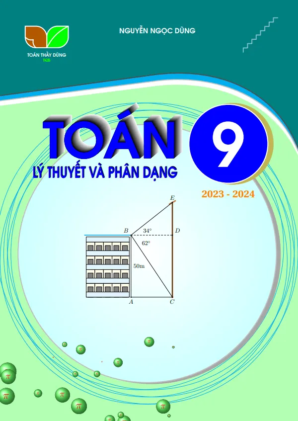 Lý thuyết và phân dạng môn Toán 9 – Nguyễn Ngọc Dũng