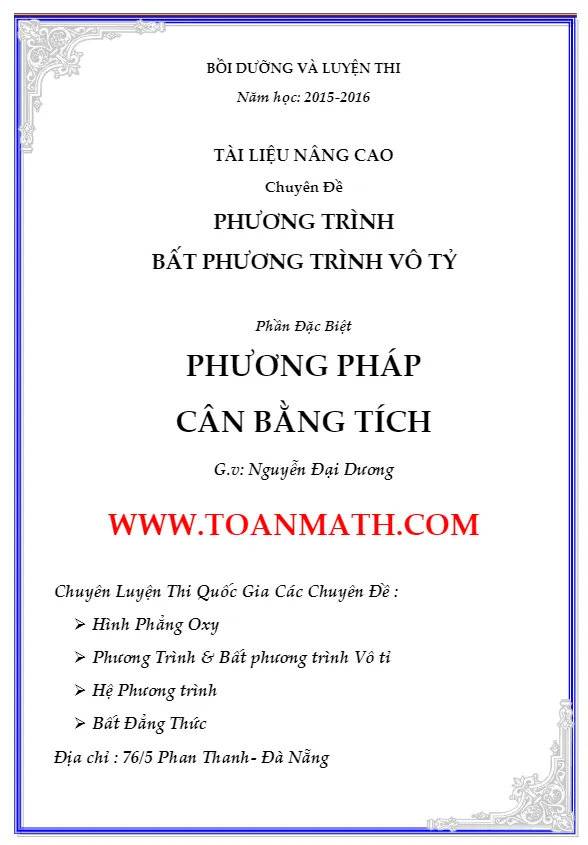 Phương pháp cân bằng tích giải PT – BPT vô tỉ – Nguyễn Đại Dương