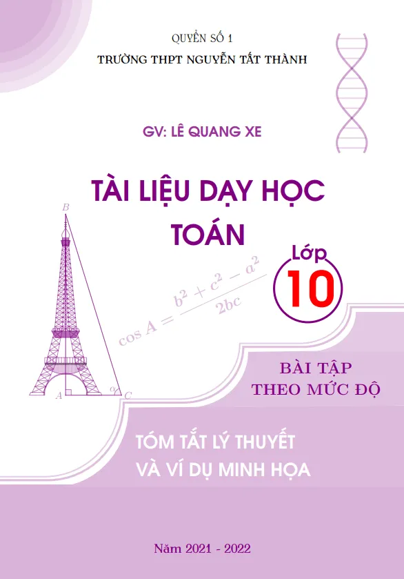 Tài liệu dạy học môn Toán lớp 10 phần Hình học học kì 1 – Lê Quang Xe