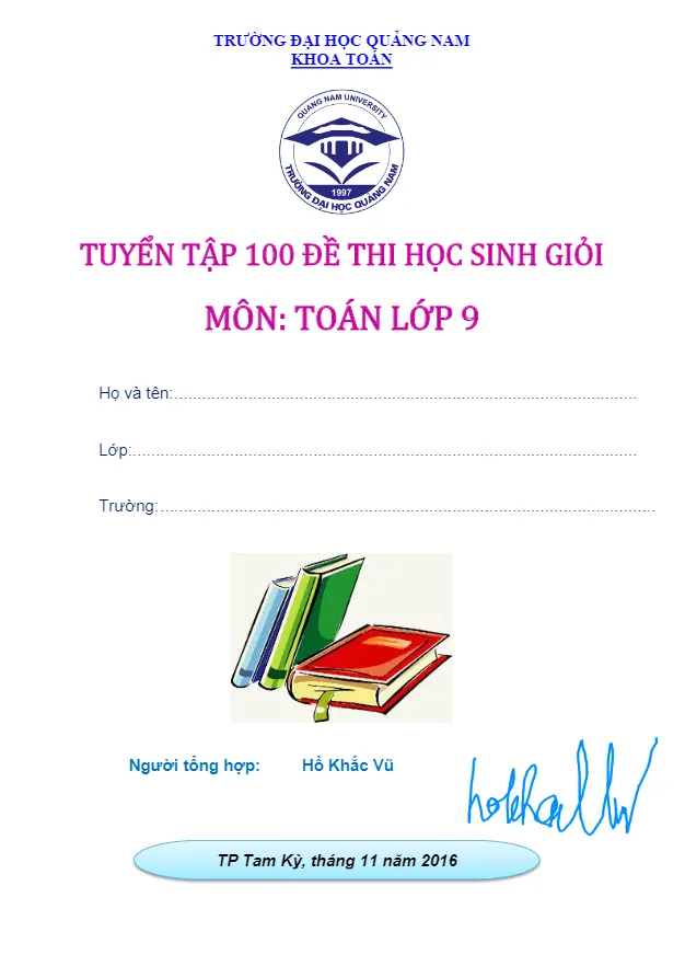 Tuyển tập 100 đề thi học sinh giỏi môn Toán 9 – Hồ Khắc Vũ