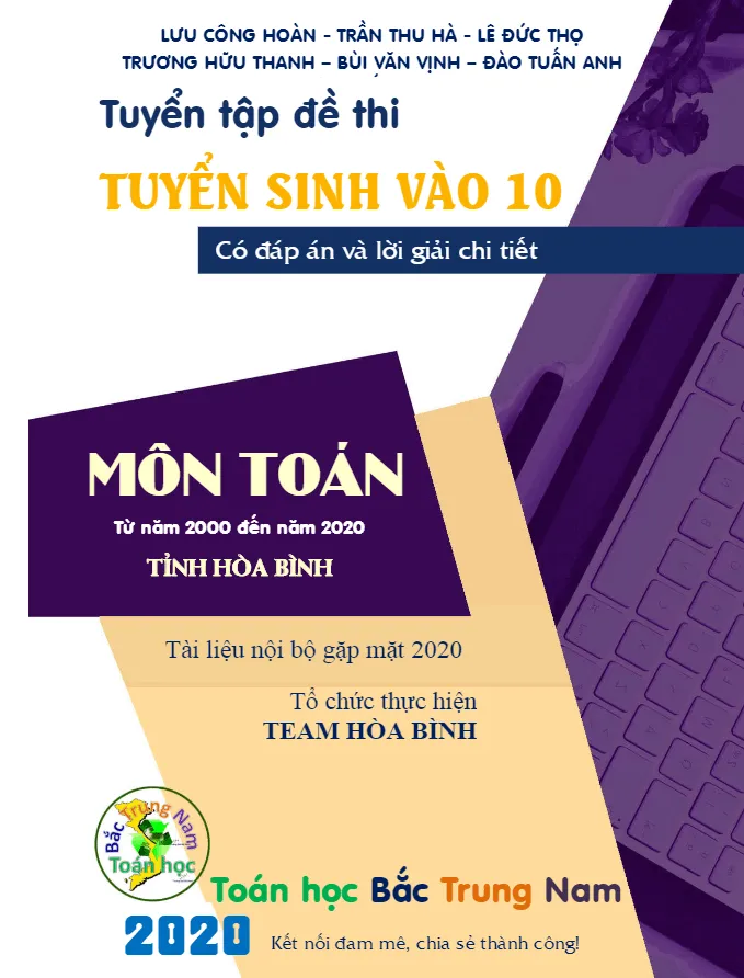 Tuyển tập 20 năm đề thi tuyển sinh vào lớp 10 môn Toán sở GD&ĐT Hòa Bình