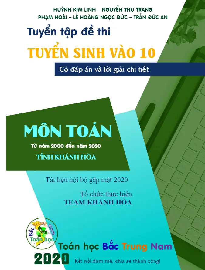 Tuyển tập 20 năm đề thi tuyển sinh vào lớp 10 môn Toán sở GD&ĐT Khánh Hòa