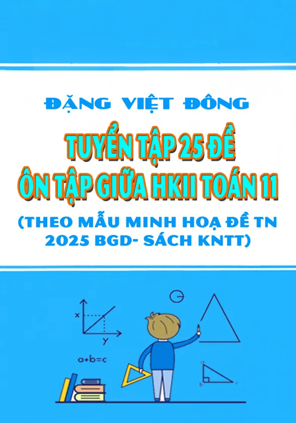 Tuyển tập 25 đề ôn tập giữa kì 2 Toán 11 Kết Nối Tri Thức Với Cuộc Sống