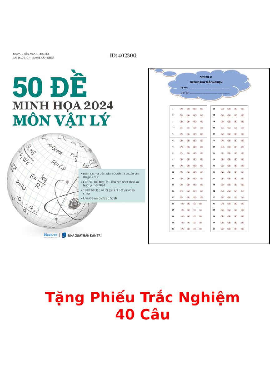 50 Đề Minh Họa 2024 Môn Vật Lý + Tặng Phiếu Trắc Nghiệm 40 Câu