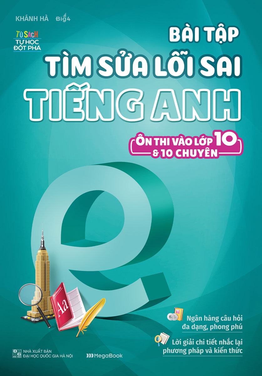 Bài Tập Tìm Sửa Lỗi Sai Tiếng Anh (Ôn Thi Vào 10 Và 10 Chuyên)