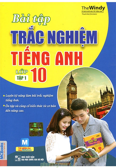 Bài Tập Trắc Nghiệm Tiếng Anh Lớp 10 - Tập 1