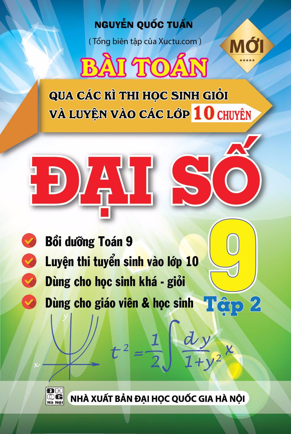 Bài Toán Qua Các Kì Thi HSG Và Luyện Vào Lớp 10 Chuyên Đại Số 9 Tập 2