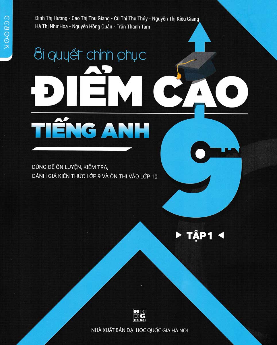 Bí Quyết Chinh Phục Điểm Cao Tiếng Anh 9 Tập 1