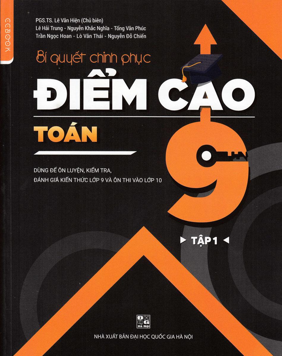 Bí Quyết Chinh Phục Điểm Cao Toán 9 Tập 1