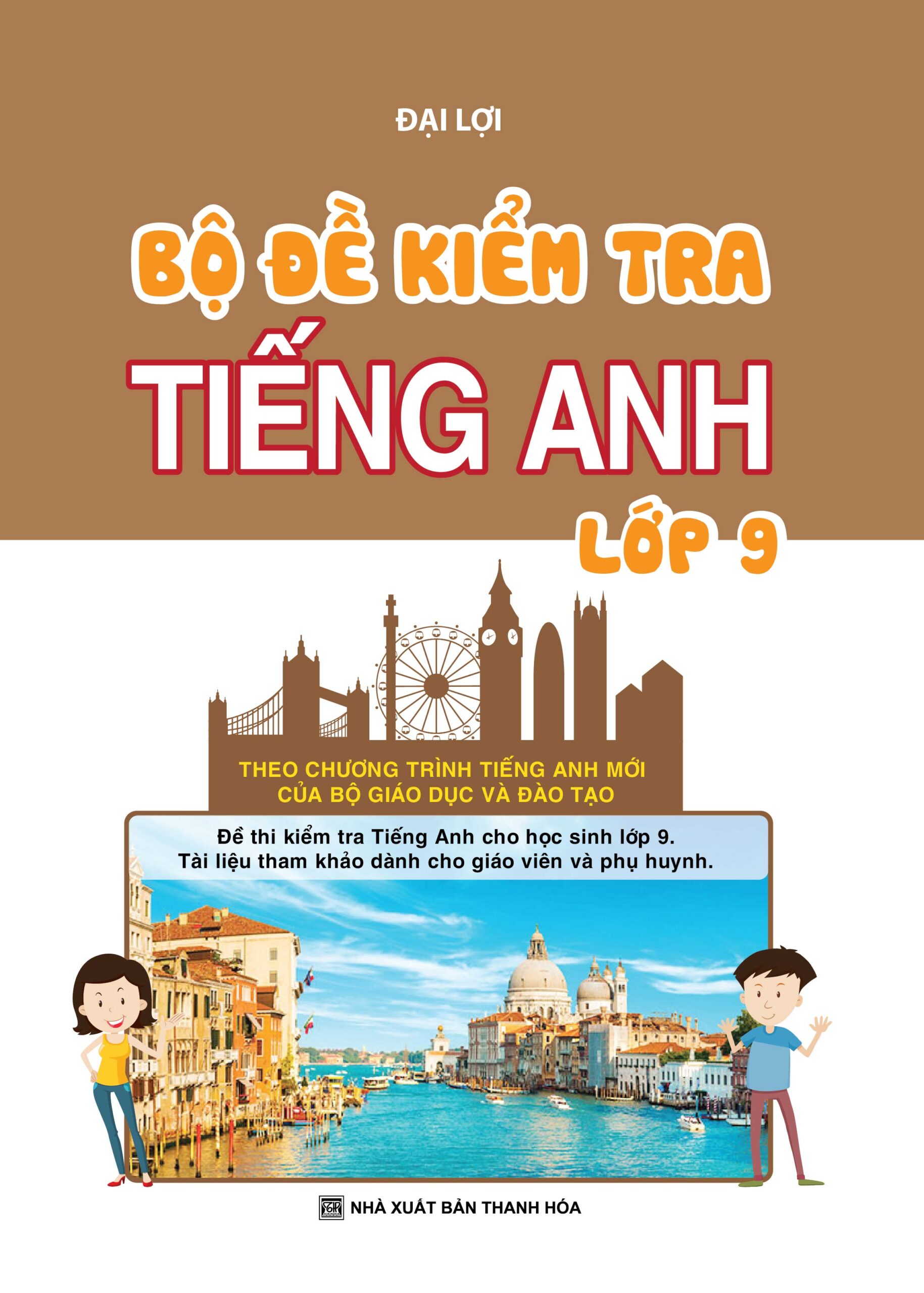 Bộ Đề Kiểm Tra Tiếng Anh Lớp 9