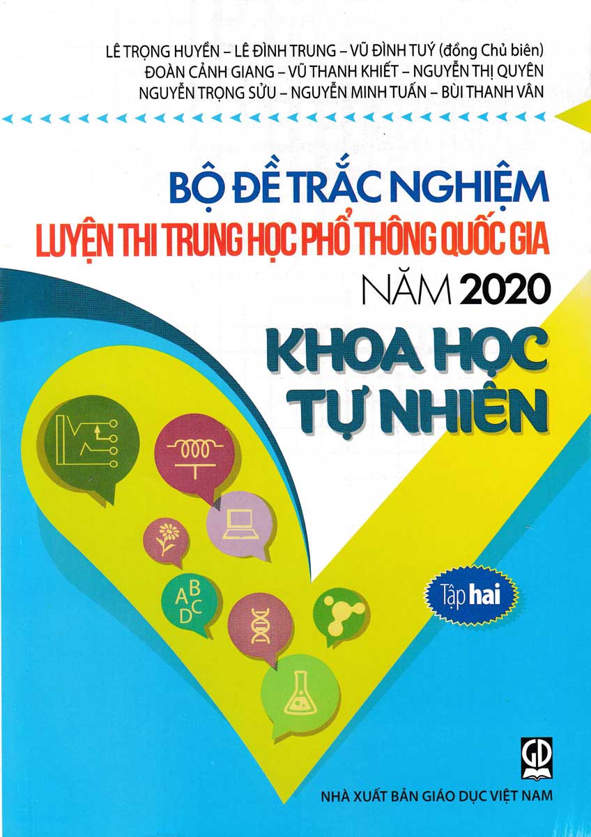 Bộ Đề Trắc Nghiệm Luyện Thi THPT Quốc Gia 2020 – Khoa Học Tự Nhiên Tập 2