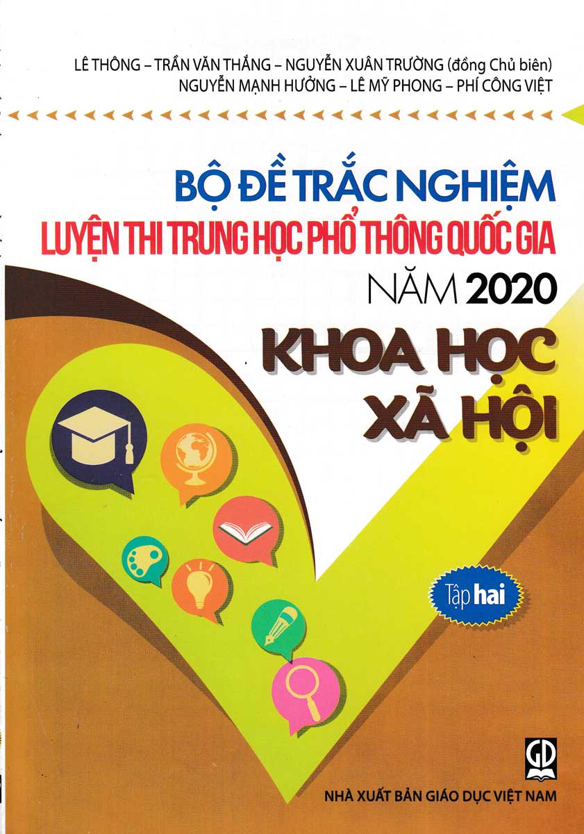 Bộ Đề Trắc Nghiệm Luyện Thi THPT Quốc Gia 2020 – Khoa Học Xã Hội Tập 2