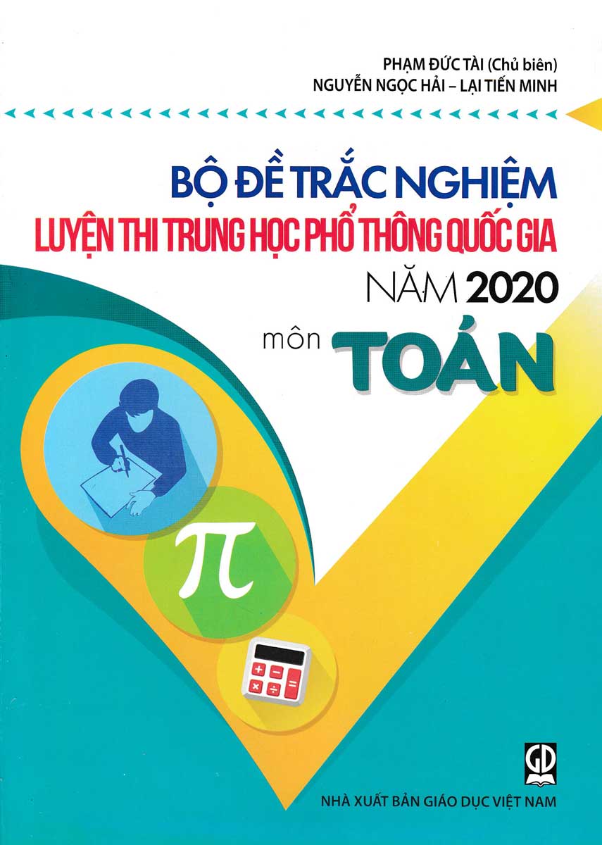 Bộ Đề Trắc Nghiệm Luyện Thi THPT Quốc Gia 2020 – Môn Toán