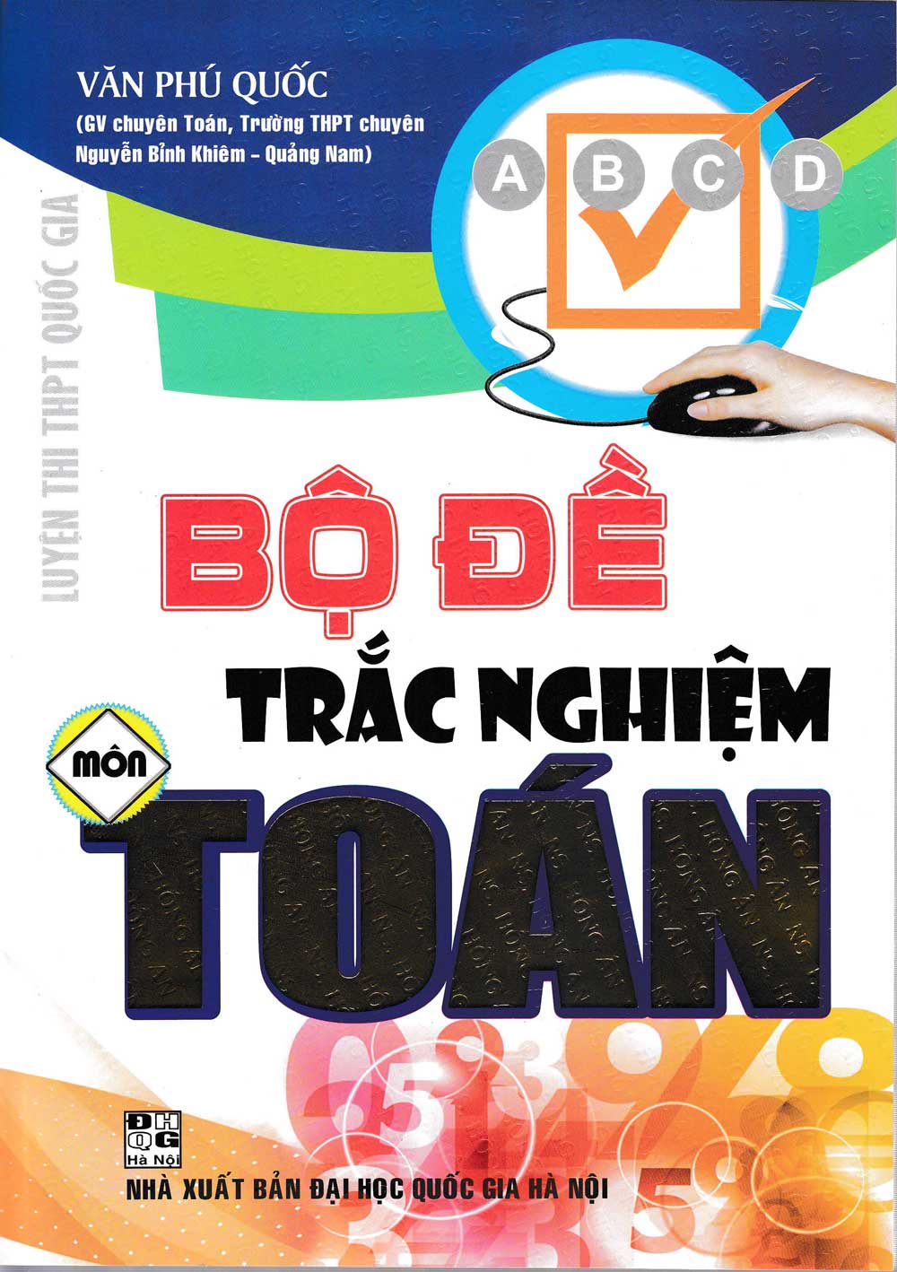 Bộ Đề Trắc Nghiệm Môn Toán 2018 (Văn Phú Quốc)