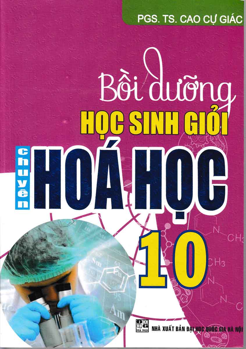 Bồi Dưỡng Học Sinh Giỏi Chuyên Hóa Học 10