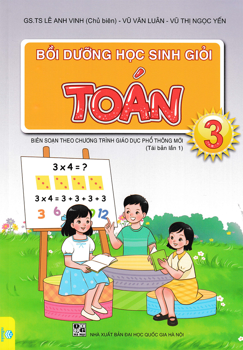 Bồi Dưỡng Học Sinh Giỏi Toán Lớp 3 (Biên Soạn Theo Chương Trình GDPT Mới - ND)