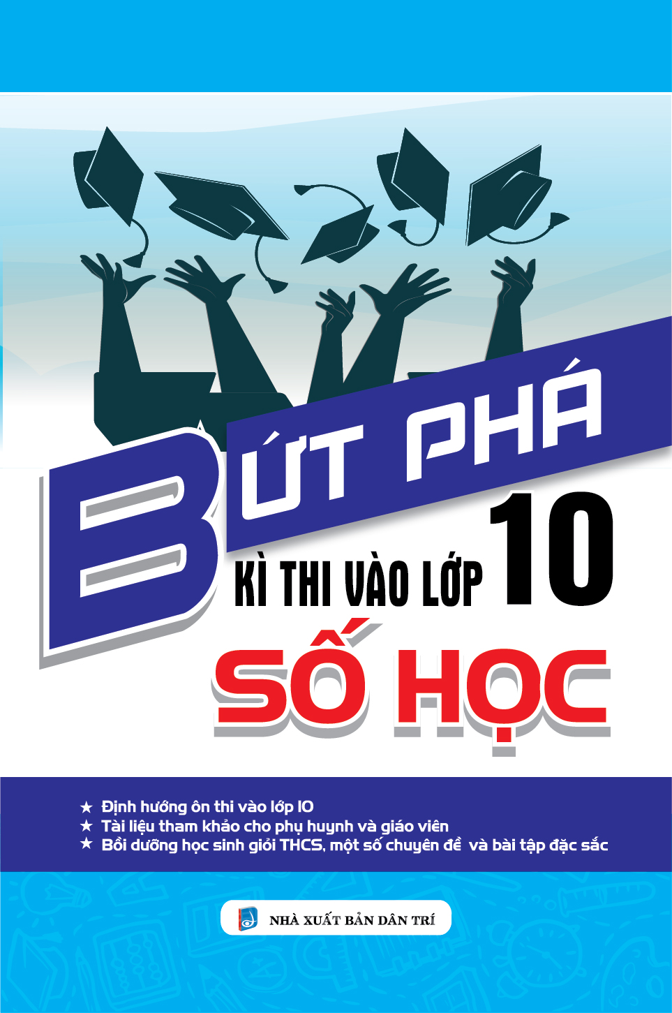 Bứt Phá Kì Thi Vào Lớp 10 Số Học