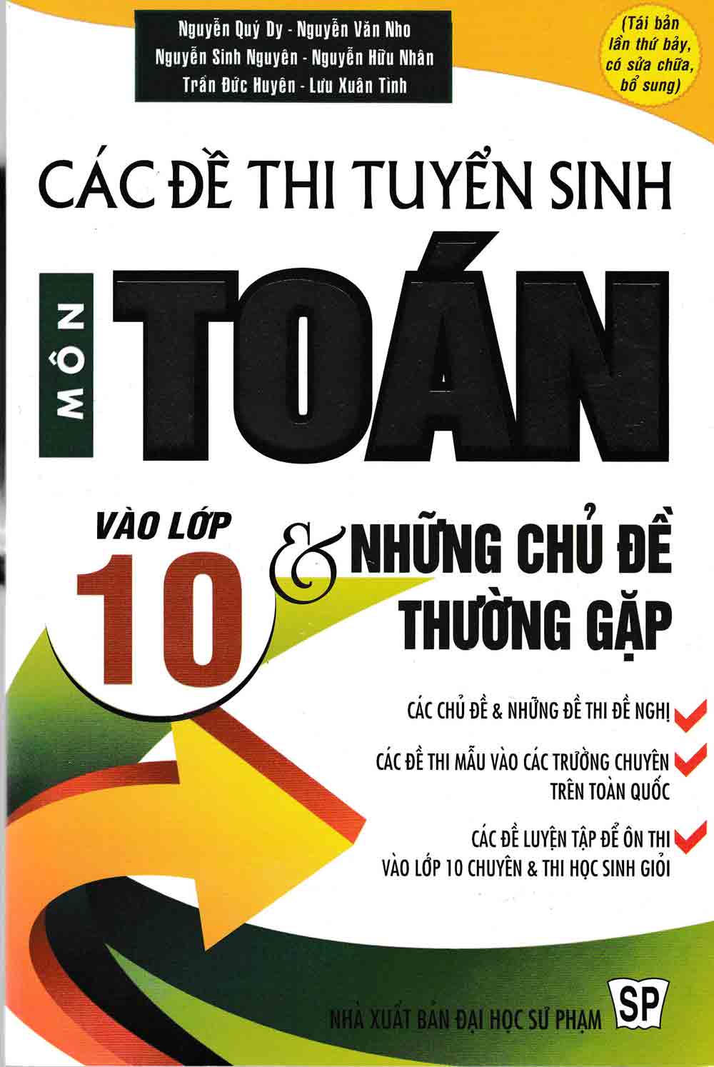 Các Đề Thi Tuyến Sinh Môn Toán Vào Lớp 10 Và Những Chủ Đề Thường Gặp