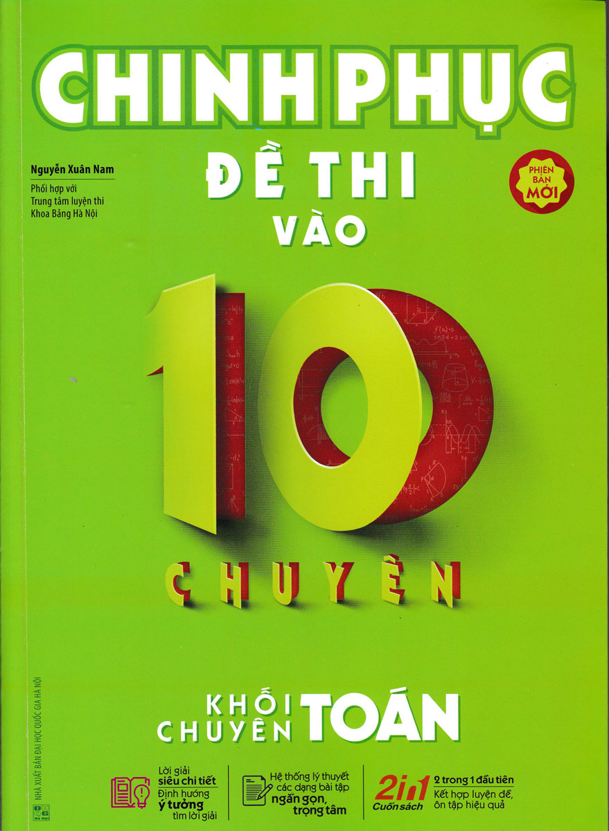 Chinh Phục Đề Thi Vào Lớp 10 Chuyên Toán (Phiên Bản Mới Nhất)