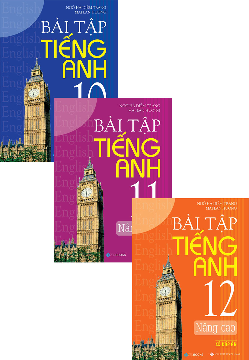 Combo Bài Tập Tiếng Anh Nâng Cao Lớp 10 + 11 + 12 Có Đáp Án