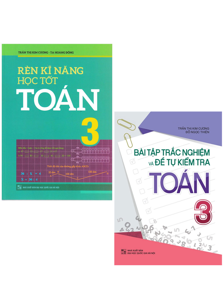 Combo Bài Tập Trắc Nghiệm Và Đề Tự Kiểm Tra Toán 3 + Rèn Kĩ Năng Học Tốt Toán 3 (Bộ 2 Cuốn)