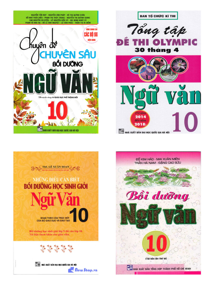 Combo Chuyên Đề Chuyên Sâu Bồi Dưỡng Ngữ Văn 10 + Tổng Tập Đề Thi Olympic 30 Tháng 4 Ngữ Văn Lớp 10 (Từ Năm 2014 Đến Năm 2018) + Những Điều Cần Biết Bồi Dưỡng Học Sinh Giỏi Ngữ Văn 10 + Bồi Dưỡng Ngữ Văn 10