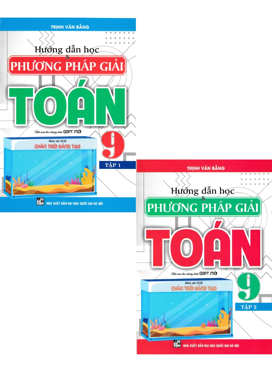 Combo Hướng Dẫn Học Và Phương Pháp Giải Toán 9 - Tập 1 + 2 (Bám Sát SGK Chân Trời Sáng Tạo) (Bộ 2 Cuốn)