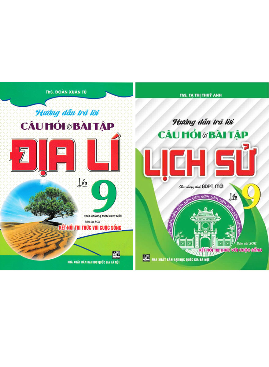 Combo Hướng Dẫn Trả Lời Câu Hỏi Và Bài Tập Lịch Sử + Địa Lý Lớp 9 (Bám Sát SGK Kết Nối Tri Thức Với Cuộc Sống)