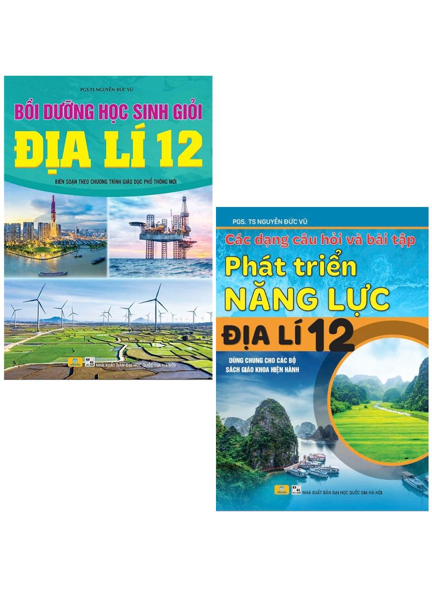 Combo ND - Bồi Dưỡng Học Sinh Giỏi Địa Lí 12 + Phát Triển Năng Lực Địa Lí 12 (Bộ 2 Cuốn)