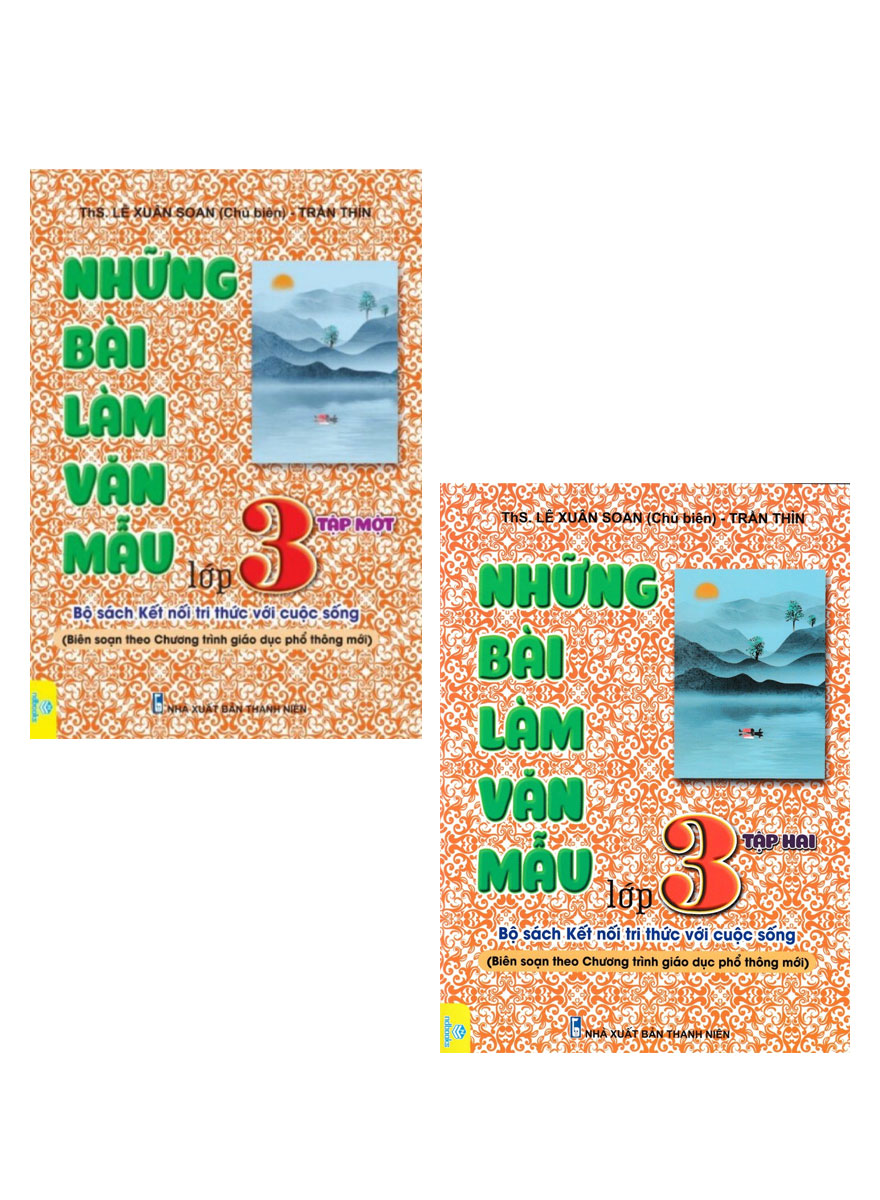 Combo ND - Những Bài Làm Văn Mẫu Lớp 3 - Tập 1+2 (Bộ Sác Kết Nối Tri Thức Với Cuộc Sống)