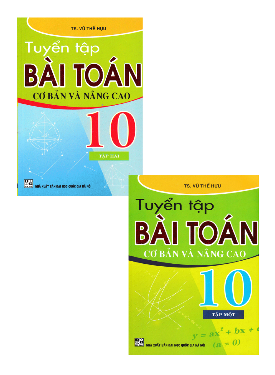 Combo Sách Tuyển Tập Bài Toán Cơ Bản Và Nâng Cao 10 (Bộ 2 Cuốn)