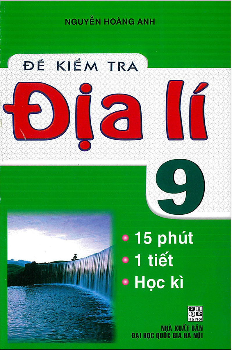 Đề Kiểm Tra Địa Lí 9 - 15 Phút - 1 Tiết - Học Kì