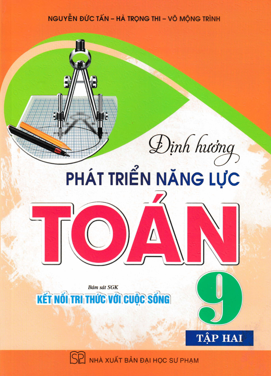 Định Hướng Phát Triển Năng Lực Toán 9 - Tập 2 (Bám Sát SGK Kết Nối Tri Thức Với Cuộc Sống)