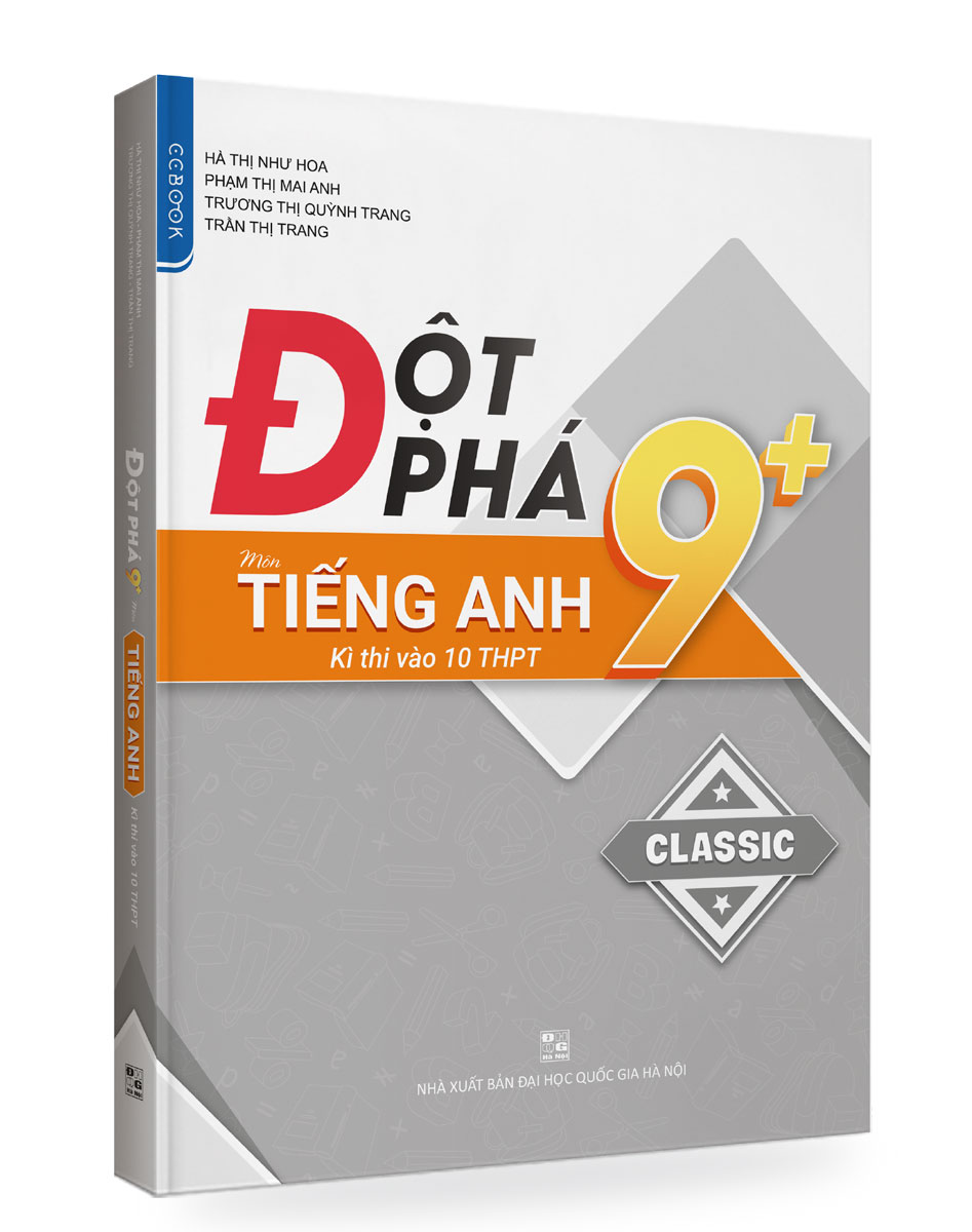 Đột Phá 9+ Môn Tiếng Anh Kì Thi Vào 10 THPT (Classic)