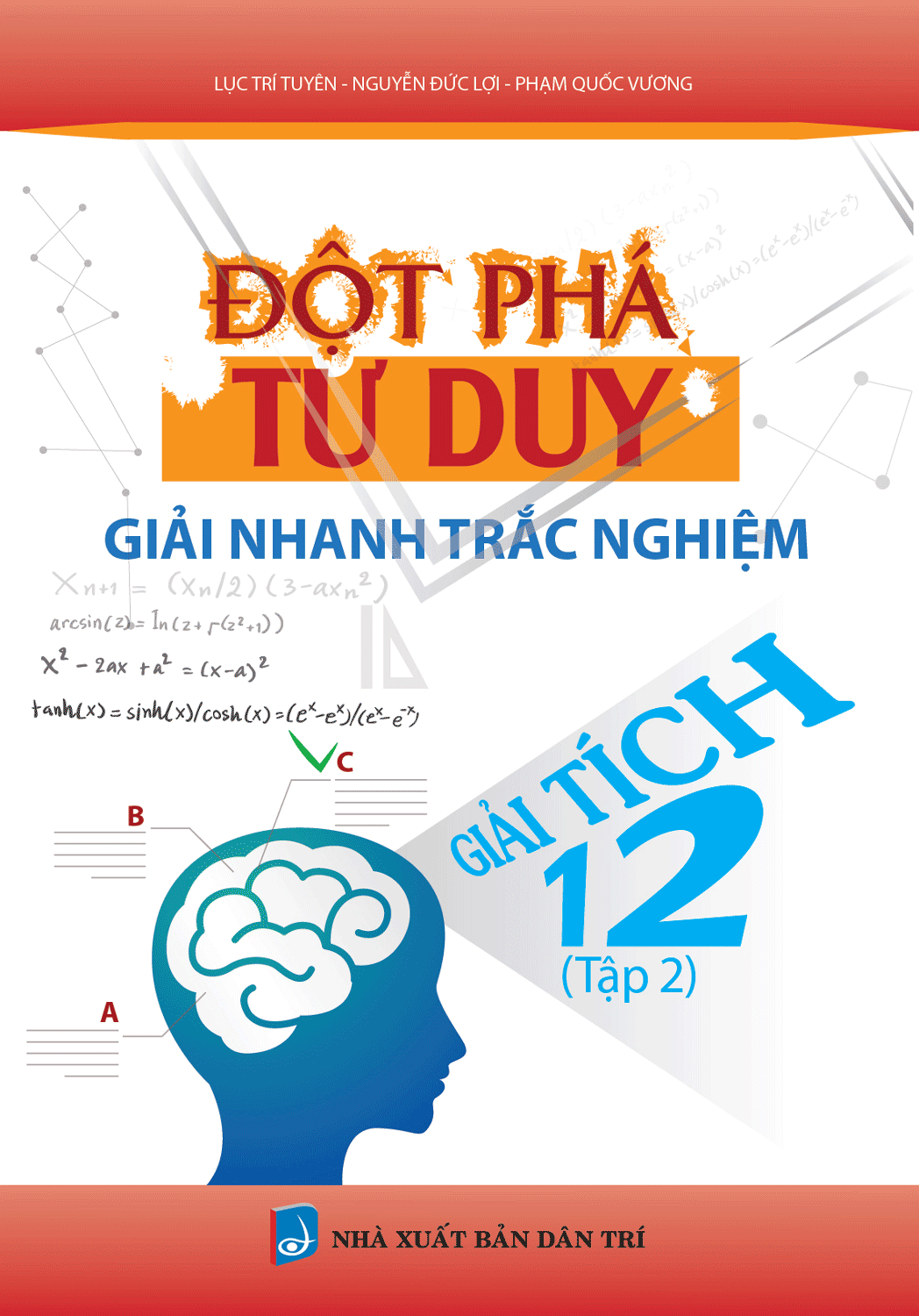 Đột Phá Tư Duy Giải Nhanh Trắc Nghiệm Giải Tích 12 - Tập 2