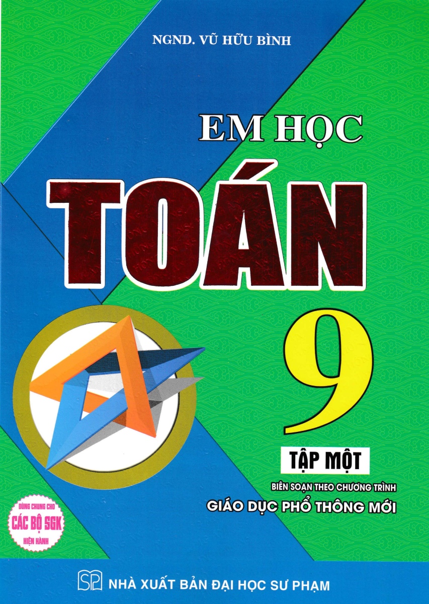 Em Học Toán 9 Tập 1 (Biên Soạn Theo Chương Trình GDPT Mới)