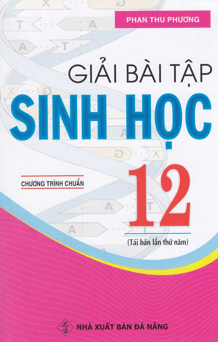 Giải Bài Tập Sinh Học 12 Chương Trình Chuẩn