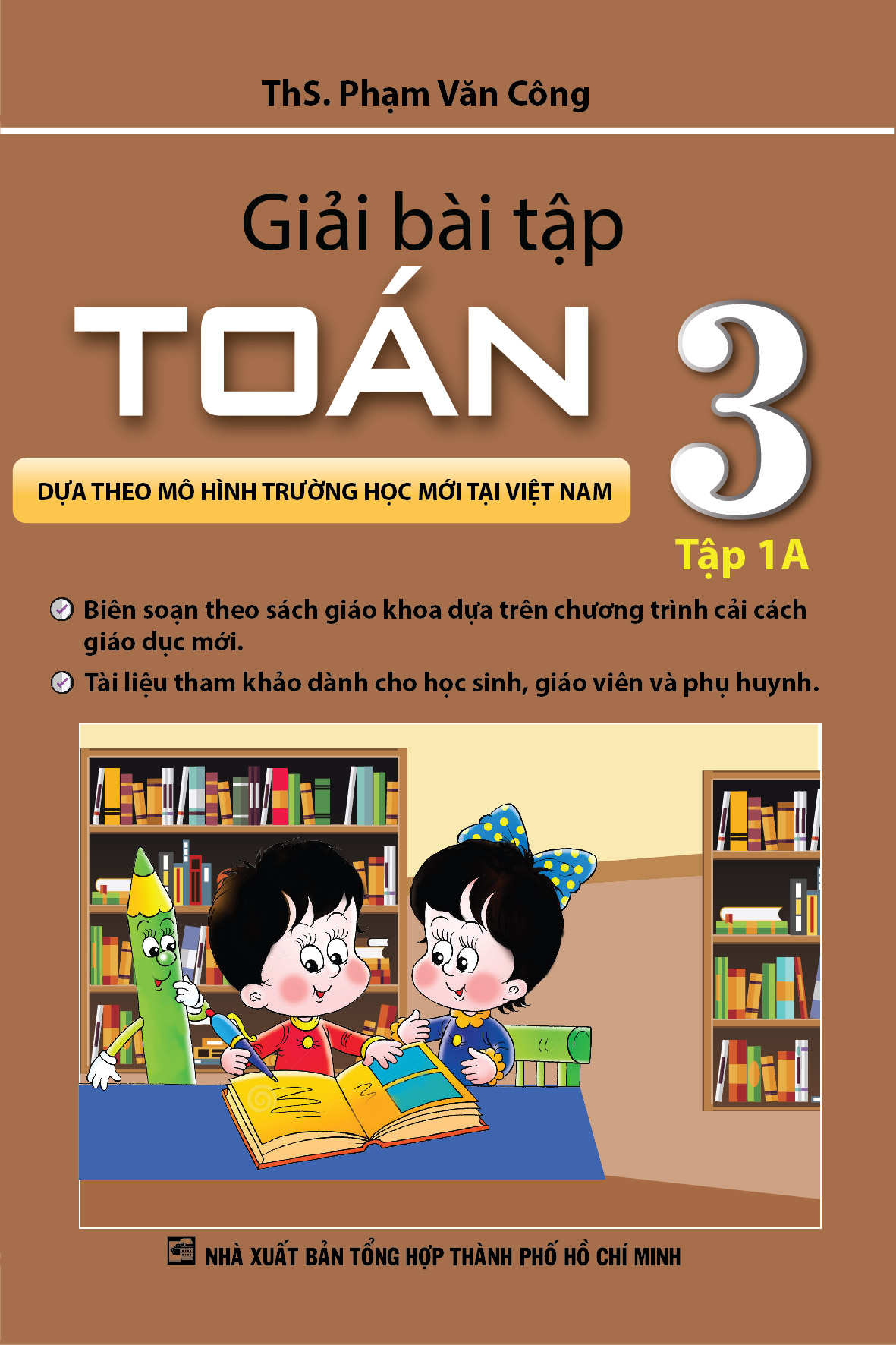 Giải Bài Tập Toán 3 Tập 1A ( Theo Mô Hình Trường Học Mới )